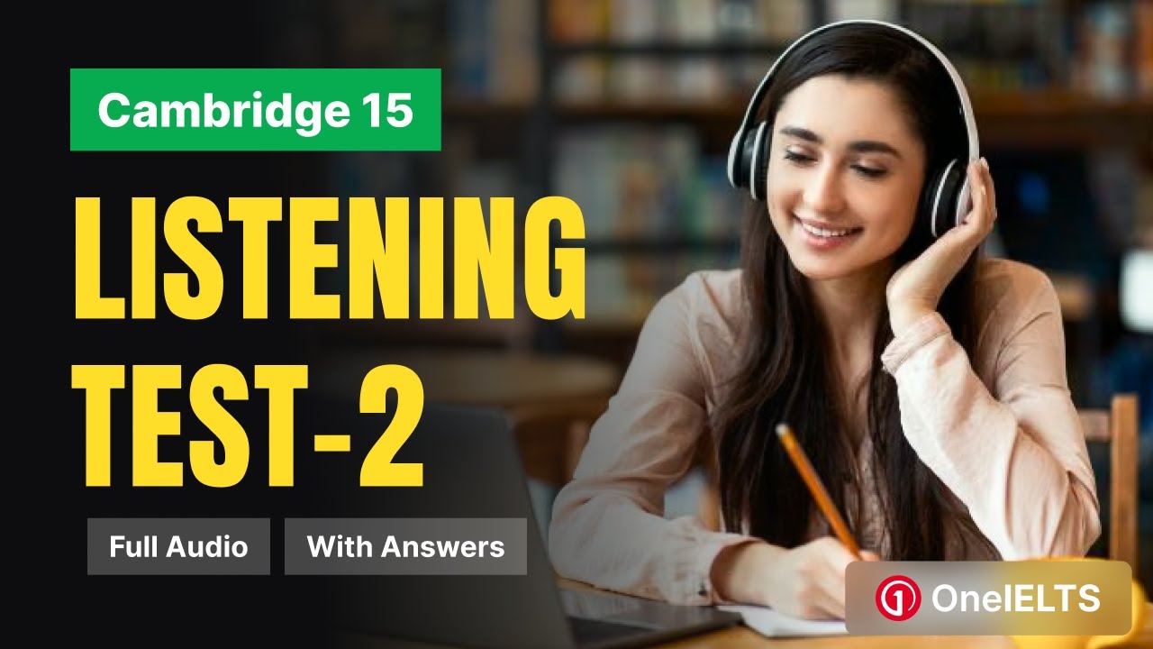 CAMBRIDGE 15 LISTENING TEST 2 WITH ANSWERS || RECENT LISTENING TESTS 2026 || HD