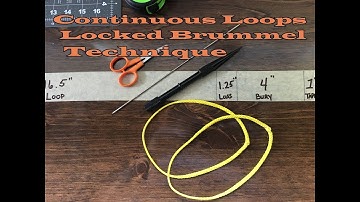 Continuous Loops Tutorial: Locked Brummel Method