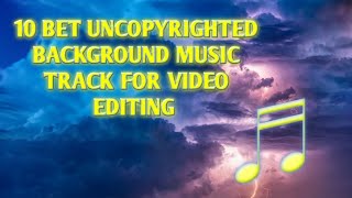 Best uncopyrighted music for video editing🔥