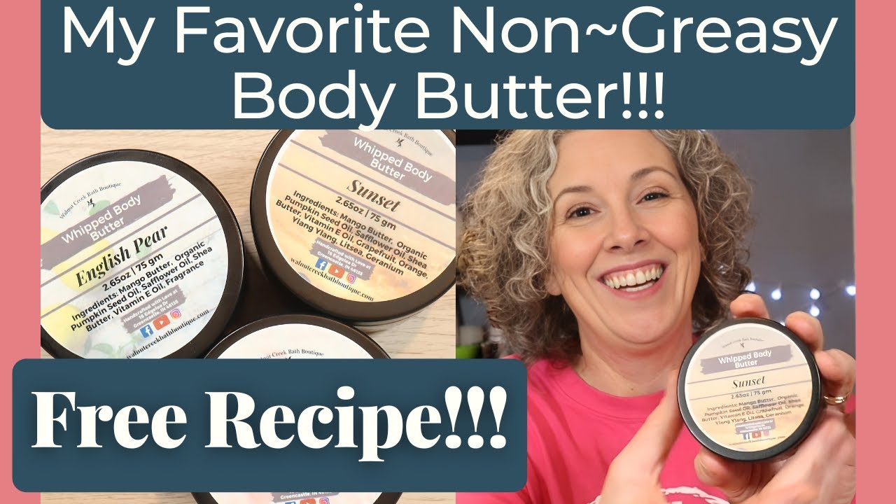 How to Make Whipped Body Butter that is NOT Greasy!!