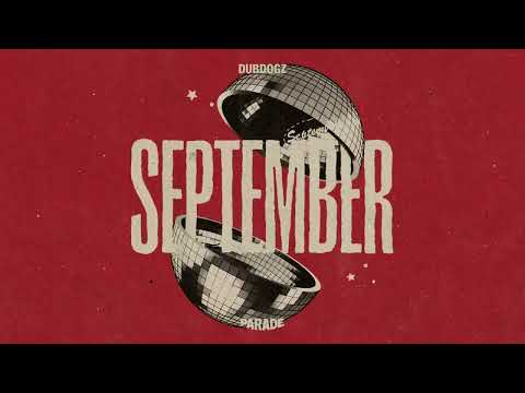 Putar September - Dubdogz