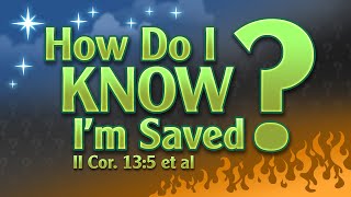 How Do I Know That I'm Saved? - Series: 20 Questions - 06/26/22