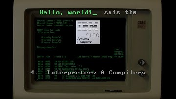 Hello, world! sais the IBM Personal Computer 5150 - Part 4: Interpreters & Compilers