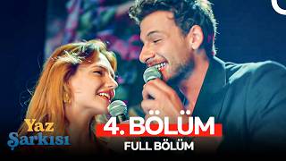 Yaz Şarkısı 4. Bölüm