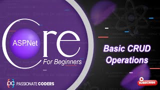 Famous ASP.NET Core for Beginners: 04- Basic CRUD Operations Profile