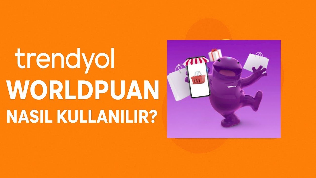 Trendyol Worldpuan Nasıl Kullanılır - Yapı Kredi World Puan Trendyolda Nasıl Kullanılır