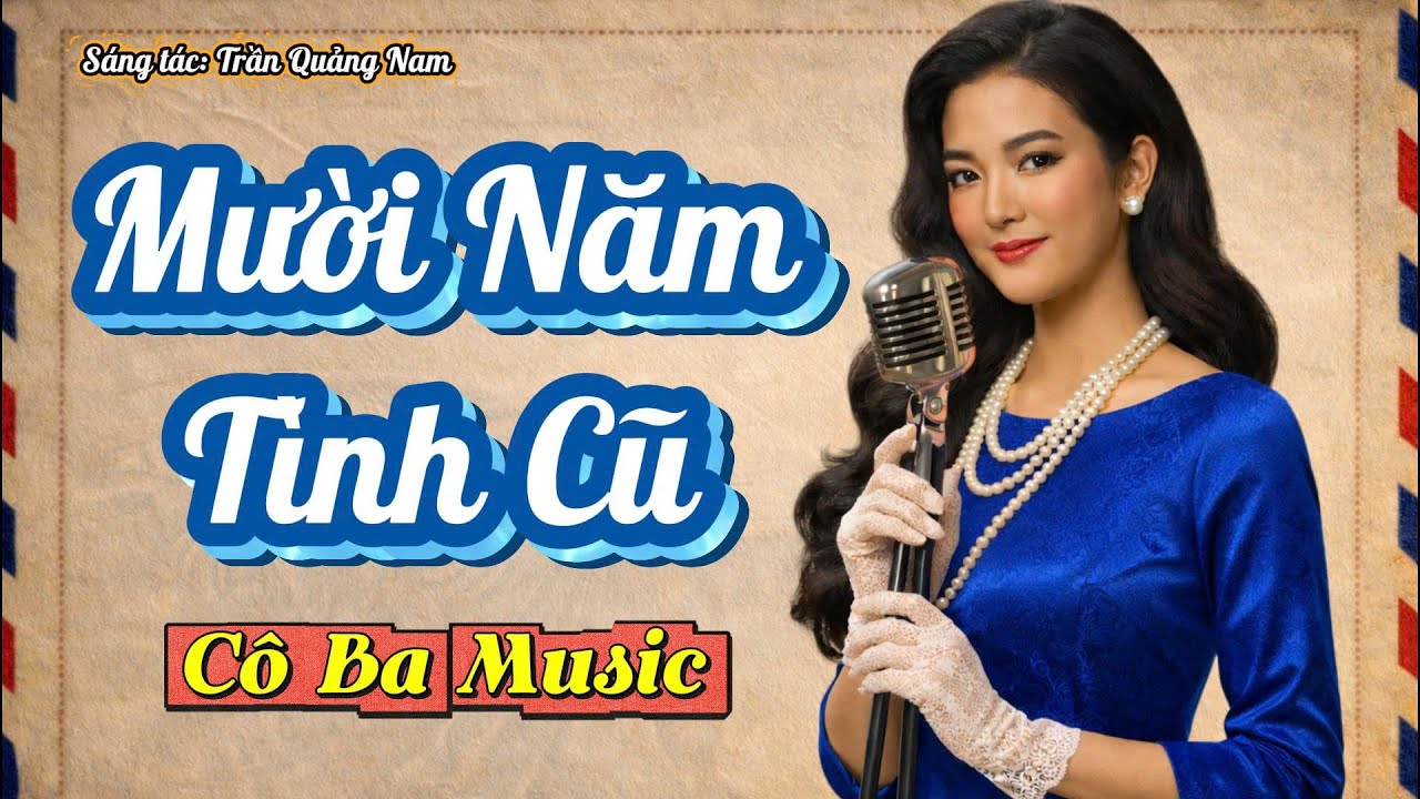 Mười Năm Tình Cũ – Bolero Phòng Trà | Cô Ba Music