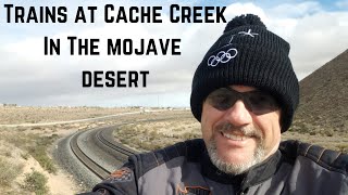 Railroading in the Mojave Desert: Trains at Cache Creek