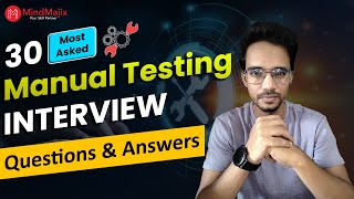 Manual Testing Interview Questions 2025 | Manual Testing Interview Questions and Answers | MindMajix