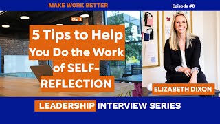 Famous Elizabeth Dixon's 5 Tips for Self-Reflection Profile