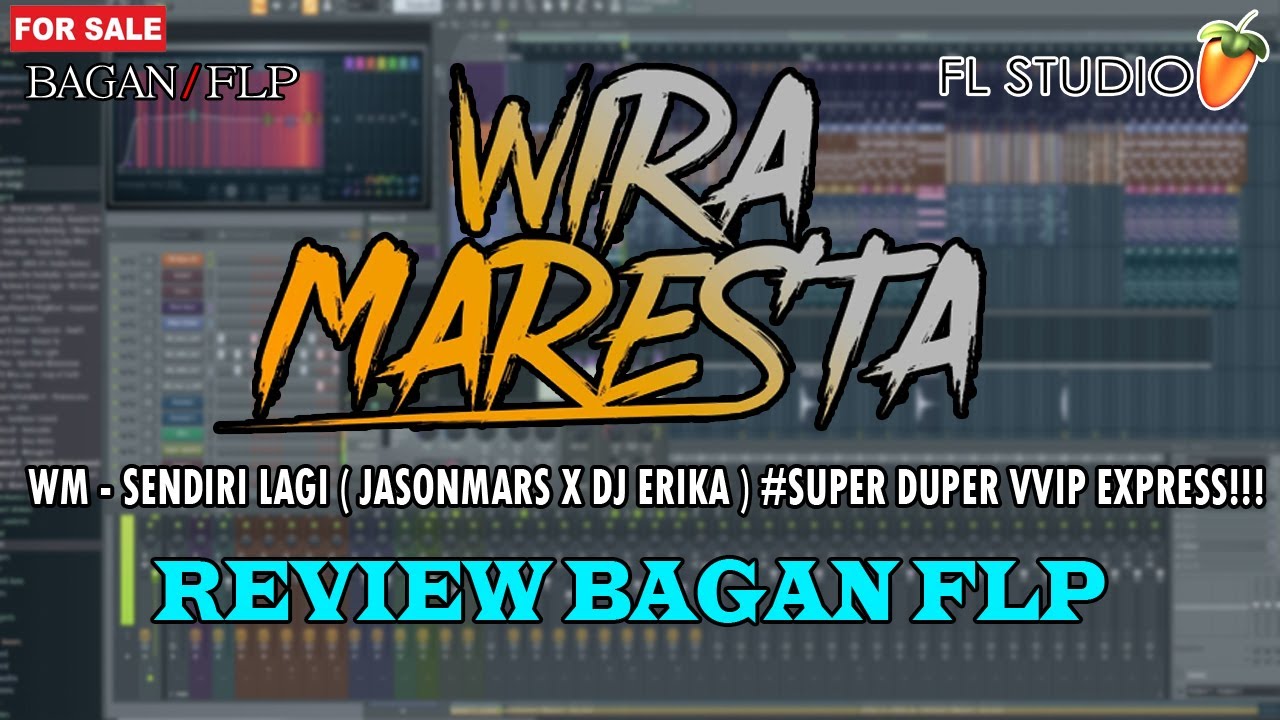 BAGAN FLP !! WM - SENDIRI LAGI ( JASONMARS X DJ ERIKA ) 