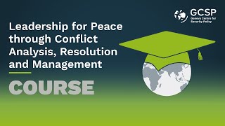 Leadership for Peace through Conflict Analysis, Resolution and Management : Opening and Welcome