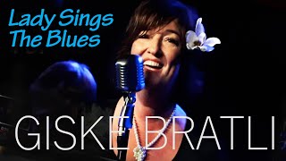Lady Sings The Blues Giske Bratli Vho