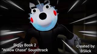 Video thumbnail of "|Piggy Book 2| - "Willow Chase" Soundtrack /-/  |Piggy Libro 2| - "Willow Chase" Banda Sonora"