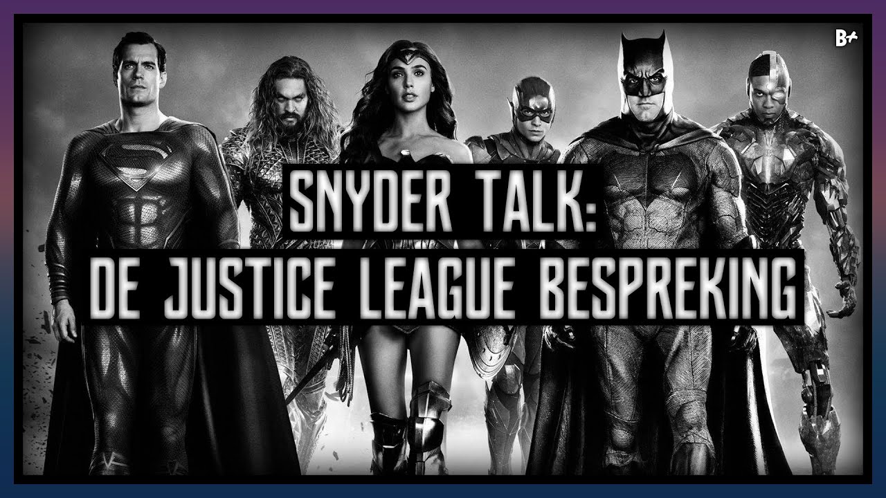 Waarom de Snyder Cut van Justice League alles veranderde — Screen Talk Classic