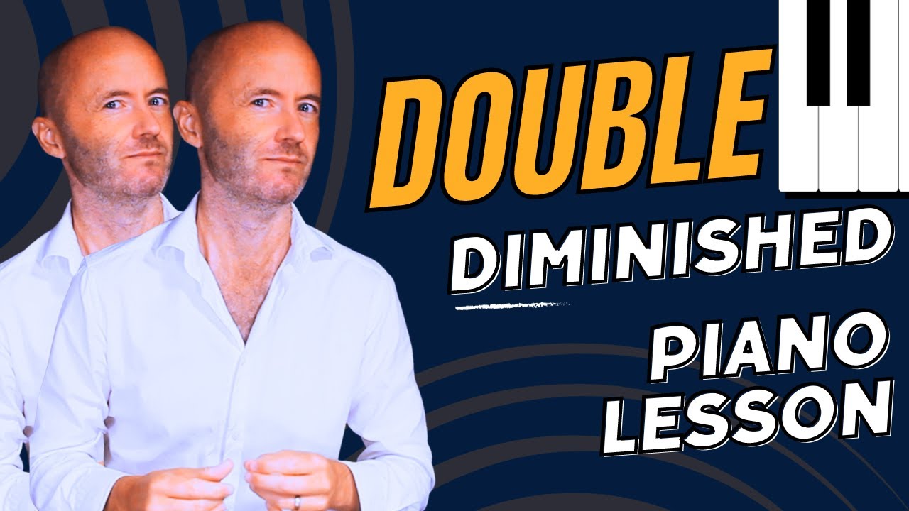 Learn DOUBLE diminished chords TWICE as fast!