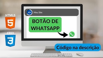 COMO CRIAR BOTÃO DE WHATSAPP EM 5 MINUTOS NO SEU SITE COM HTML E CSS - AULA #35