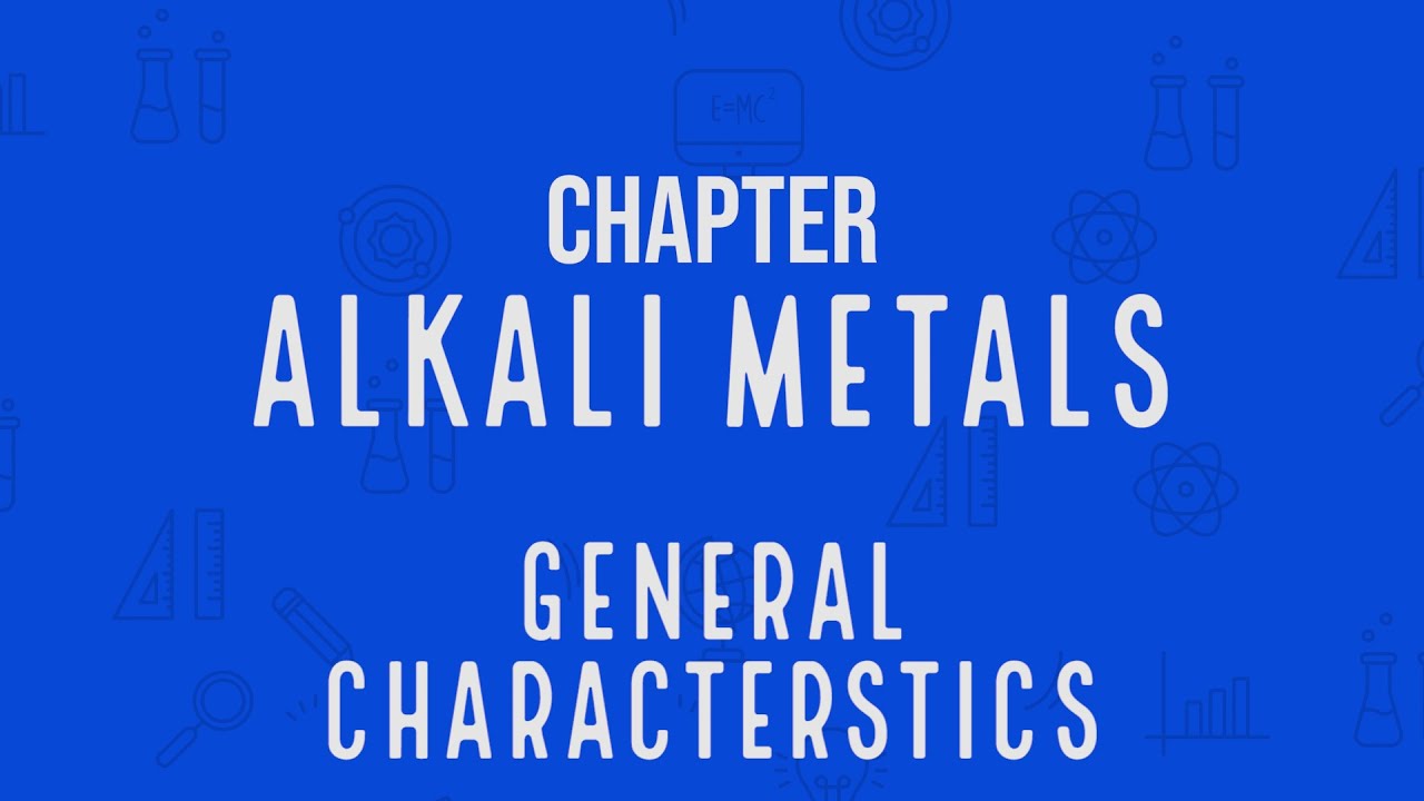 Alkali Metals General Characteristics |Metals |Inorganic Chemistry |  Class 11 NEB | MeroSiksha