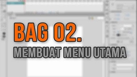 Tutorial Membuat Media Pembelajaran Interaktif dengan menggunakan Adobe Flash untuk Pemula Bagian 2