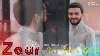 Zaur Eli - Seni Gorum Gerek (official Music Video)2021 Abune olmagi unutmayin. Resimi