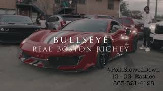 Real Boston Richey - Bullseye #SLOWED