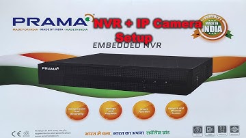 How to Configure Prama IP Camera NVR | PRAMA IP Camera Setup