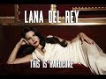 Lana Del Rey I This Is Hardcore (Edit)