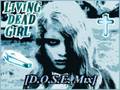Miniature de la vidéo de la chanson Living Dead Girl (D.o.s.e. Mix)