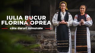 Iulia Bucur și Florina Oprea - Câte daruri minunate 🤍 Priceasnă