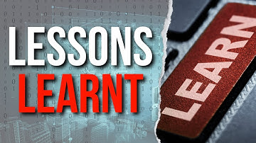 Lessons Learnt