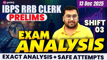 RRB Clerk Exam Analysis 2025 | IBPS RRB Clerk Pre Shift 3rd Analysis |Exact Analysis + Safe Attempts