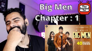 Big Men Chapter:1 - @RNait   | Gurlez Akhtar | Laddi Gill | The Sorted Review