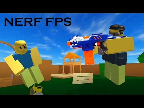 Nerf Fps In Roblox Youtube - nerf fps training roblox