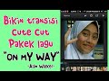 TUTORIAL CCP PAKE LAGU ON MY WAY - ALAN WALKER