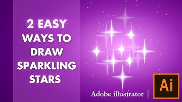 How to Draw Sparkling Stars in Adobe illustrator l 2 EASY WAYS!!