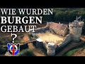 Wie wurden Burgen im Mittelalter gebaut? So lief's wirklich ab!