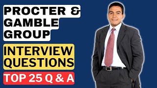 Procter & Gamble Group (P&G) Interview Questions and Answers for 2025