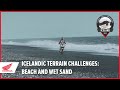 Icelandic Terrain Challenges: Beach and Wet Sand