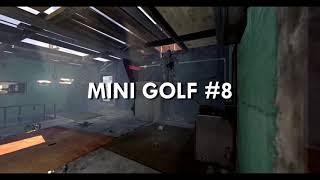 Mini Golf #8