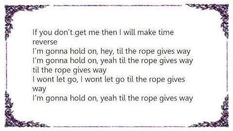 Joe - Till the Rope Gives Way Lyrics