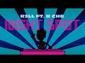 R3LL - Night Spot (feat. B Che)