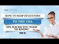 How to Send Your Inventory to the USA? | How a 3PL Works?| 3PL Warehouse in USA