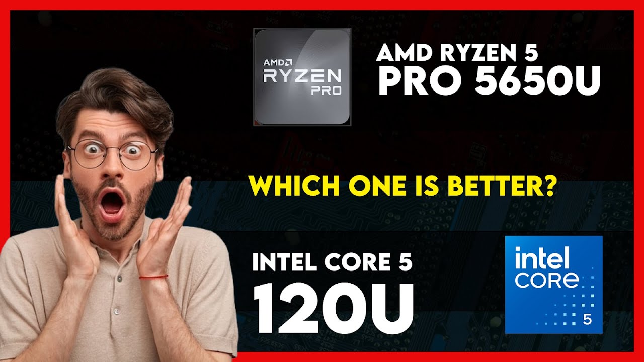 AMD Ryzen 5 Pro 5650U vs Intel Core 5 120U Comparison - YouTube