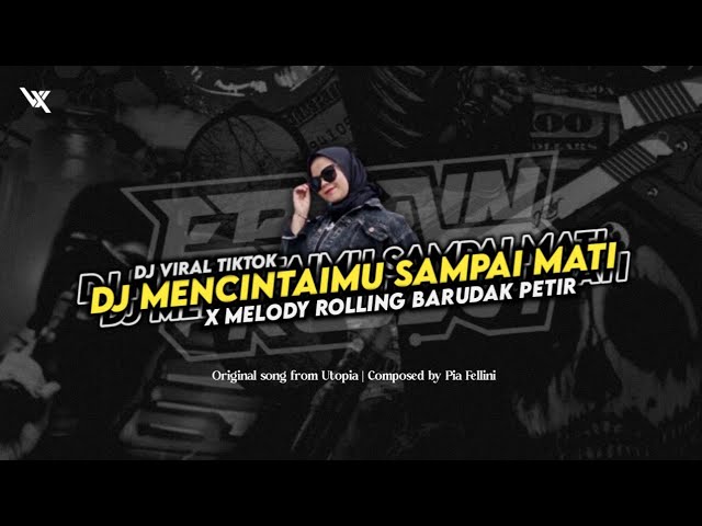 DJ MENCINTAIMU SAMPAI MATI X MELODY ROLLING BARUDAK PETIR BOOTLEG !! class=