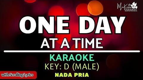 One Day at a Time - Male Karaoke - Christian karaoke songs with lyrics