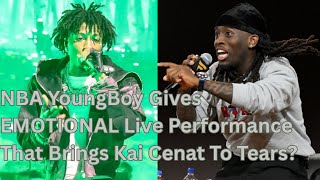 NBA YoungBoy Gives EMOTIONAL Live Performance That Brings Kai Cenat To Tears?