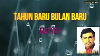 MAT YEH - TAHUN BARU BULAN BARU (LIRIK)