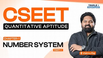 CSEET Quantitative Aptitude | Chapter 1: Number System (Part 1) | Vishnu Raj | Triple i