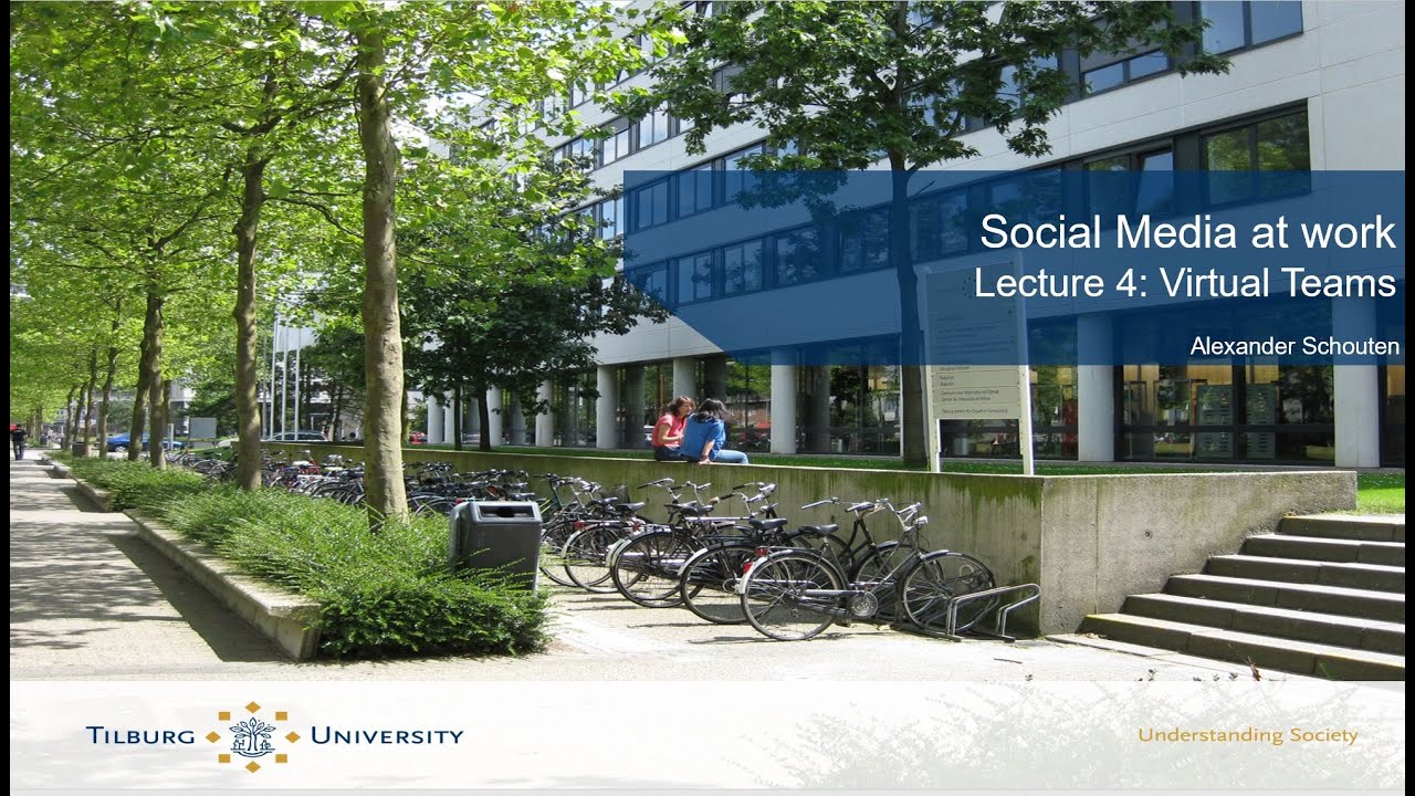 Social Media at Work - Lecture 4 - Virtual Teams