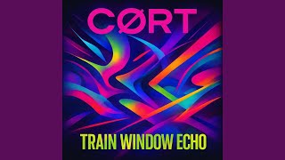Train Window Echo